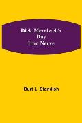 Dick Merriwell's Day Iron Nerve