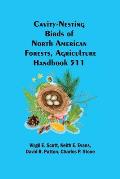 Cavity-Nesting Birds of North American Forests, Agriculture Handbook 511