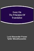 Essay on the Principles of Translation