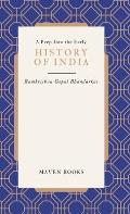 A Peep Into the Early HISTORY OF INDIA