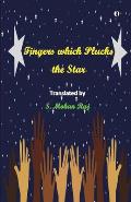 Fingers Which Plucks the Star