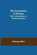 The Expansion of Europe; The Culmination of Modern History