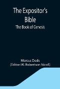 The Expositor's Bible: The Book of Genesis