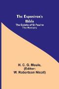 The Expositor's Bible: The Epistle of St Paul to the Romans