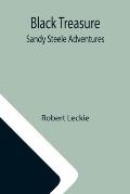 Black Treasure; Sandy Steele Adventures