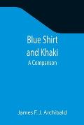 Blue Shirt and Khaki: A Comparison