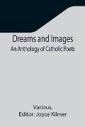 Dreams and Images: An Anthology of Catholic Poets