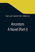 Ancestors: A Novel (Part-I)