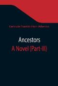 Ancestors: A Novel (Part-III)