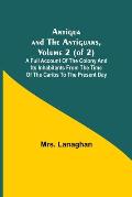 Antigua and the Antiguans, Volume 2 (of 2); A full account of the colony and its inhabitants from the time of the Caribs to the present day