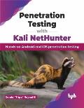 Penetration Testing with Kali Nethunter: Hands-On Android and IOS Penetration Testing