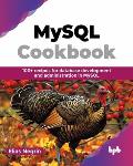 MySQL Cookbook: 100+ recipes for database development and administration in MySQL (English Edition)