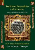 Traditions, Personalities and Memories: Aspects of Sikh History, 1469-1914: Essays in Honour of Sardar Saran Singh
