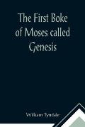 The First Boke of Moses called Genesis