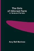The Girls of Hillcrest Farm; Or, The Secret of the Rocks
