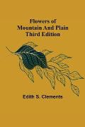 Flowers of Mountain and Plain Third Edition