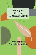 The Flying Doctor (Le M?decin Volant)