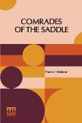 Comrades Of The Saddle: Or The Young Rough Riders Of The Plains
