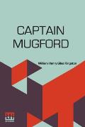 Captain Mugford: Or Our Salt And Fresh Water Tutors
