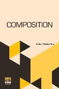 Composition: A Series Of Exercises In Art Structure For The Use Of Students And Teachers