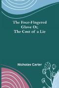 The Four-Fingered Glove Or, The Cost of a Lie