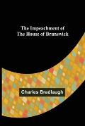The Impeachment of The House of Brunswick