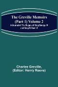 The Greville Memoirs (Part 1) Volume 2; A Journal of the Reigns of King George IV and King William IV
