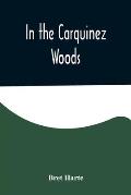 In the Carquinez Woods