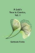 A Lady's Tour in Corsica, Vol. I