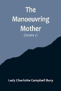 The Manoeuvring Mother (Volume 2)