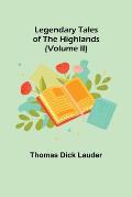 Legendary Tales of the Highlands (Volume II)