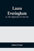 Laura Everingham; or, The Highlanders of Glen Ora