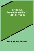 Briefe aus Frankfurt und Paris 1848-1849 (2/2)