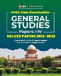 UPSC Mains 2023 General Studies Paper I-IV - Solved Papers 2013-2022 by G. Subba Rao, DVK Rao, Uddipan Mukherjee, PN Roy Chowdhury, Kantesh Mishra