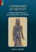 Literature of Protest: Reading Dalit Women's Autobiographies and Fiction