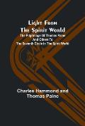 Light from the spirit world: The pilgrimage of Thomas Paine and others to the seventh circle in the spirit world