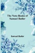 The Note-Books of Samuel Butler
