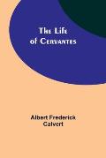 The Life of Cervantes