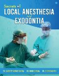 Secrets of Local Anesthesia and Exodontia