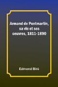 Armand de Pontmartin, sa vie et ses oeuvres, 1811-1890