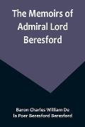 The Memoirs of Admiral Lord Beresford