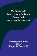M?moires de Mademoiselle Mars (volume I); (de la Com?die Fran?aise)