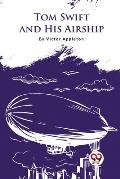 Tom Swift And His Airship