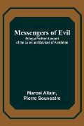 Messengers of Evil; Being a Further Account of the Lures and Devices of Fant?mas