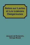 Notes sur Laclos et Les Liaisons Dangereuses