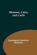 Mentone, Cairo, and Corfu