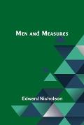 Men and Measures