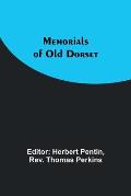 Memorials of Old Dorset