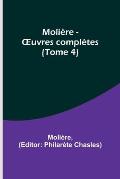 Moli?re - OEuvres compl?tes (Tome 4)