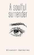 A soulful surrender
